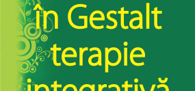 Formare de baza sau complementara Metoda Gestalt terapie integrativa